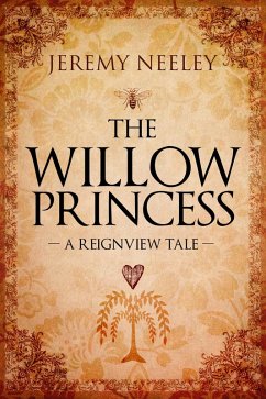 Cover The Willow Princess: A Reignview Tale (eBook, ePUB)