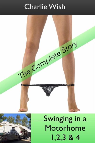 Swinging in a Motorhome - The Complete Story Box Set (eBook, ePUB)