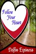 Follow Your Heart (eBook, ePUB) - Bild 1