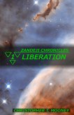 Zandeji Chronicles: Liberation (eBook, ePUB) Zandeji Chronicles: Liberation (eBook, ePUB)