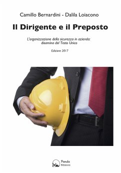 Il dirigente e il preposto (eBook, ePUB) - Bernardini, Camillo; Loiacono, Dalila