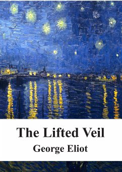 The Lifted Veil (eBook, PDF) - Eliot, George