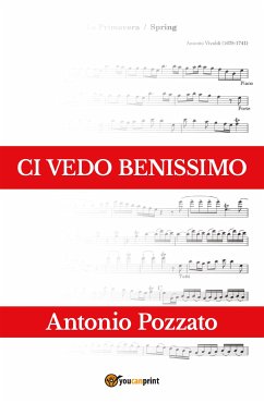 Ci vedo benissimo (eBook, PDF) - Pozzato, Antonio