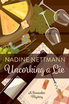 Uncorking a Lie - Nettmann, Nadine