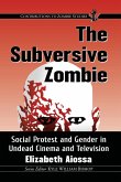The Subversive Zombie