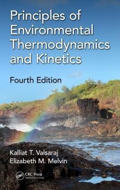 Principles of Environmental Thermodynamics and Kinetics - Valsaraj, Kalliat T; Melvin, Elizabeth M