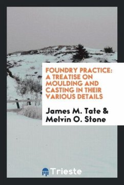 Foundry Practice - Tate, James M.; Stone, Melvin O.