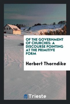 Of the Government of Churches - Thorndike, Herbert
