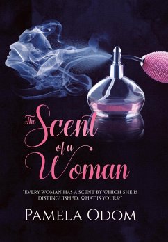 The Scent of a Woman - Odom, Pamela