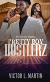 Pretty Boy Hustlerz Part 1 Pretty Boy Hustlerz Part 1