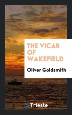 The Vicar of Wakefield - Goldsmith, Oliver