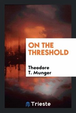 On the Threshold - Munger, Theodore T.