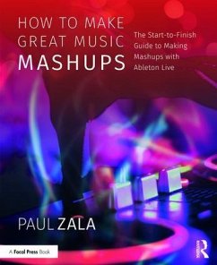 How to Make Great Music Mashups - Zala, Paul