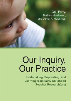Our Inquiry, Our Practice - Meier, Daniel R