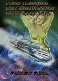 How I Banged an Alien Hooker on a Spaceship (eBook, ePUB)