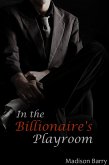 In the Billionaire's Playroom (eBook, ePUB)