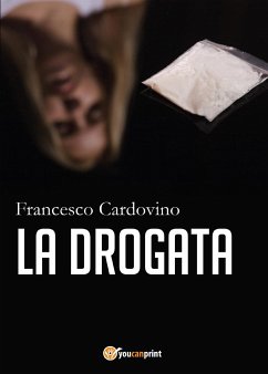 La drogata (eBook, ePUB) - Cardovino, Francesco