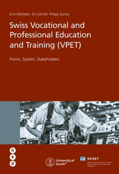 Swiss Vocational and Professional Education and Training (VPET) (eBook, ePUB) - Wettstein, Emil; Schmid, Evi; Gonon, Philipp