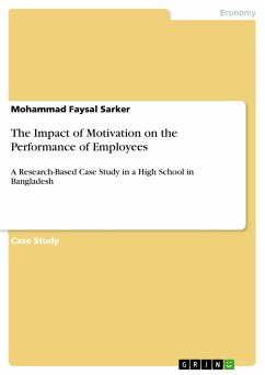 The Impact of Motivation on the Performance of Employees (eBook, PDF) - Sarker, Mohammad Faysal