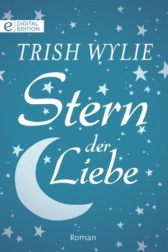 Stern der Liebe (eBook, ePUB) - Wylie, Trish