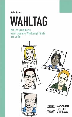 Wahltag (eBook, ePUB) - Knopp, Anke