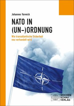 Die NATO in (Un-)Ordnung (eBook, ePUB) - Varwick, Johannes
