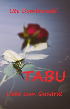 Tabu Liebe zum Quadrat (eBook, ePUB) - Dombrowski, Ute