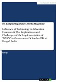Influence of Technology in Education Framework. The Implications and Challenges of the Implementation of "KYAN" in Government Schools of West Bengal, India (eBook, PDF)