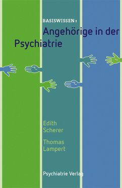 Angehörige in der Psychiatrie (eBook, ePUB) - Scherer, Edith; Lampert, Thomas