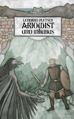 Ariowist und Inkubus (eBook, ePUB) - Bartenstein (geb. Pletsch), Lennart