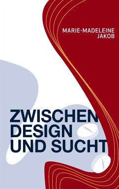 Zwischen Design und Sucht (eBook, ePUB)
