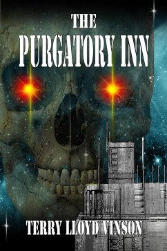 The Purgatory Inn (eBook, ePUB) - Vinson, Terry Lloyd