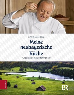 Meine neubayerische Küche (eBook, ePUB) - Schuhbeck, Alfons