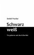 Schwarz-weiß (eBook, ePUB) - Bild 1