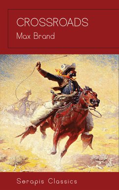 Crossroads (Serapis Classics) (eBook, ePUB) - Brand, Max