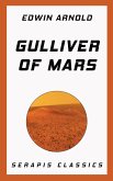 Gulliver of Mars (Serapis Classics) (eBook, ePUB)