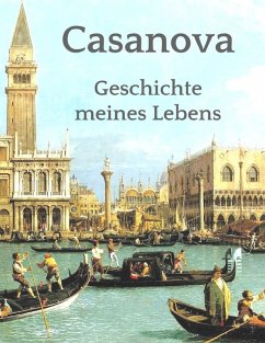 Geschichte meines Lebens (eBook, ePUB) - Casanova, Giacomo