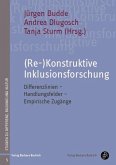 (Re-)Konstruktive Inklusionsforschung (eBook, PDF)