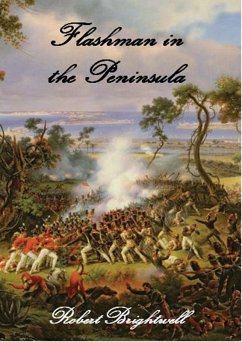 Flashman in the Peninsula (Thomas Flashman Adventures, #3) (eBook, ePUB) - Brightwell, Robert