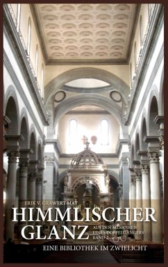 Himmlischer Glanz (eBook, ePUB) - Grawert-May, Erik V.