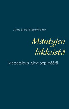 Mäntyjen liikkeistä (eBook, ePUB) - Saarti, Jarmo; Virtanen, Keijo