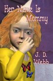 Her Name is Mommy (Mike Shepherd, Private Eye, #2) (eBook, ePUB)