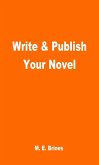 Write & Publish Your Novel (eBook, ePUB)