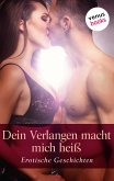 Dein Verlangen macht mich heiß (eBook, ePUB)