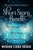 Reconstructionist Series: Short Story Bundle (eBook, ePUB) Reconstructionist Series: Short Story Bundle (eBook, ePUB)