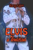 Elvis In Wonderland (eBook, ePUB) Elvis In Wonderland (eBook, ePUB)
