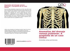 Anomalías del drenaje venoso pulmonar. A propósito de un caso clínico - Rodríguez Torres, Diego José