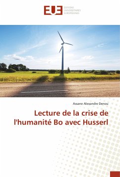 Lecture de la crise de l'humanité Bo avec Husserl - Denou, Assane Alexandre