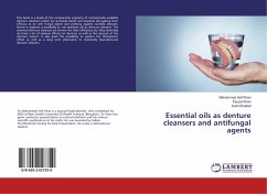 Essential oils as denture cleansers and antifungal agents - Khan, Mohammed Asif;Khan, Fauzia;Dhaded, Sunil