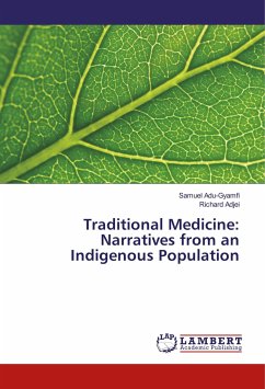 Traditional Medicine: Narratives from an Indigenous Population